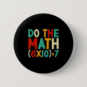 Doe de Math 67 Meme 6 7 Zes Zeven Mannen Vrouwen L Ronde Button 5,7 Cm