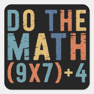 Doe de Math 67 Meme Grappige Zes Zeven Leraar  Vierkante Sticker