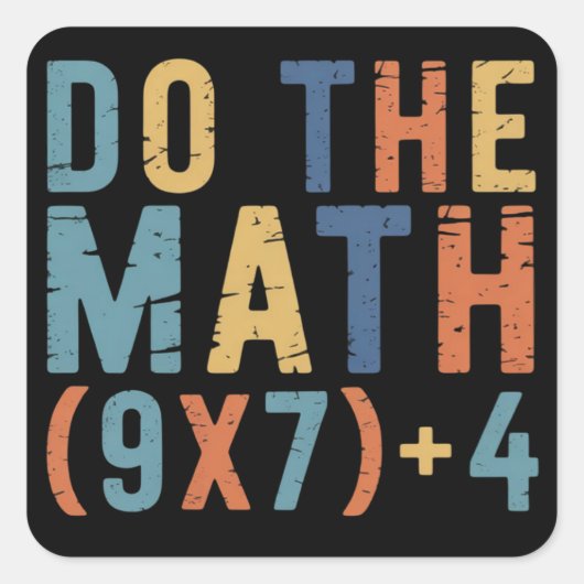 Doe de Math 67 Meme Grappige Zes Zeven Leraar Vierkante Sticker (Voorkant)