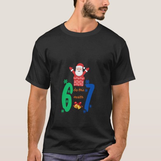Doe de Math 67 Meme Kerstmis T-shirt (Voorkant)