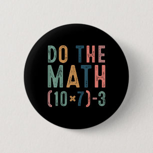 Doe De Rekening 67 Grappige Zes Zeven Meme Leraar  Ronde Button 5,7 Cm