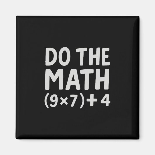 Doe De Rekening 67 Meme Magneet (Voorkant)