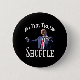 Doe de Trump Shuffle politieke humor Dance Fun Ronde Button 5,7 Cm