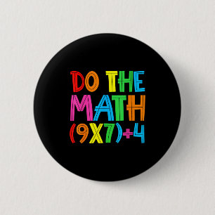 Doe De Wiskunde 67 Meme 6 7 Grappige Zes Zeven Vro Ronde Button 5,7 Cm