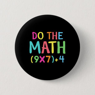 Doe de wiskunde 67 Meme Grappig Zes Zeven Mannen V Ronde Button 5,7 Cm