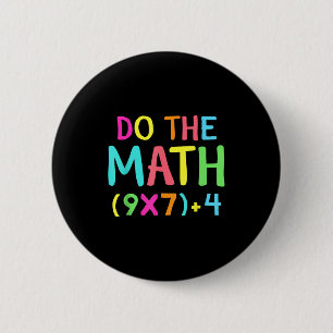 Doe de wiskunde 67 Meme Grappig Zes Zeven Mannen V Ronde Button 5,7 Cm