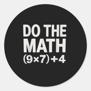 Doe De Wiskunde 67 Meme Grappig Zes Zeven Mannen V Ronde Sticker
