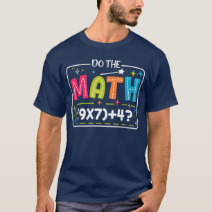 Doe de wiskunde 67 Meme Match Leraar Grappig T-shirt