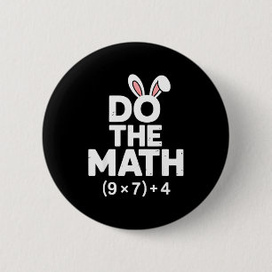 Doe de wiskunde 67 pasen zes zeven 6-7 eieren meme ronde button 5,7 cm