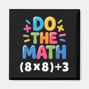 Doe de wiskunde (8x8)+3 Zes Zeven 6-7 Humor Leraar Magneet