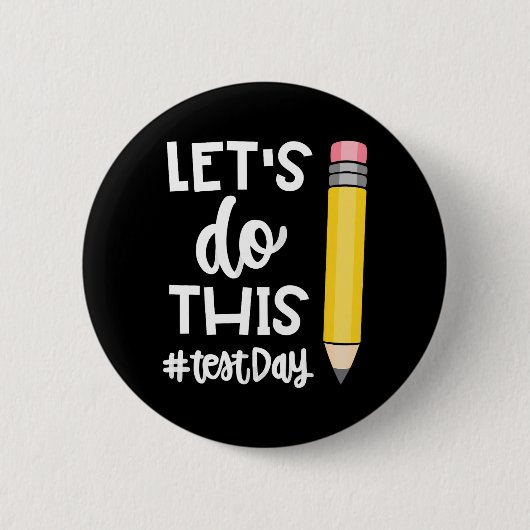 Doe deze testdag staat testen leraar motivationa ronde button 5,7 cm (Voorkant)