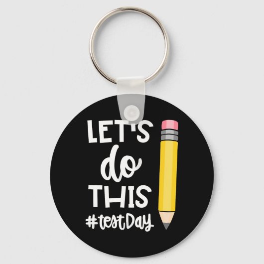 Doe deze testdag staat testen leraar motivationa sleutelhanger (Voorkant)