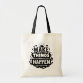 Doe dingen gebeuren tote bag (Voorkant)