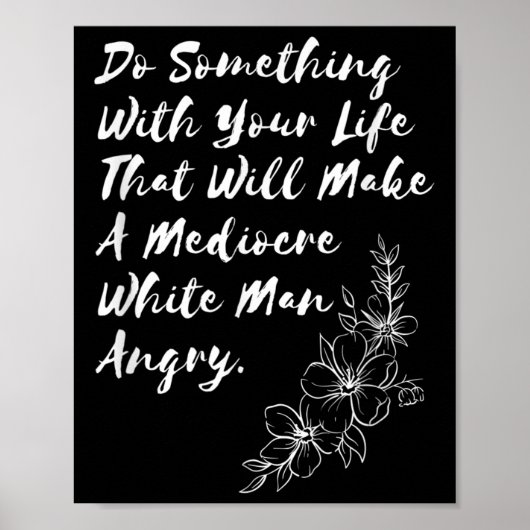 Doe dingen met je leven die een middelmatig effect poster (Voorkant)