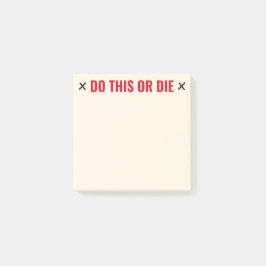Doe dit of Die Funny Post-it® Notes