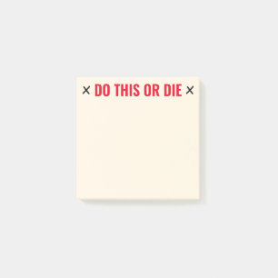 Doe dit of Die Funny Post-it® Notes
