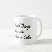 Doe domme dingen sneller met Muay Thai en Koffie Koffiemok (Voorkant rechts)