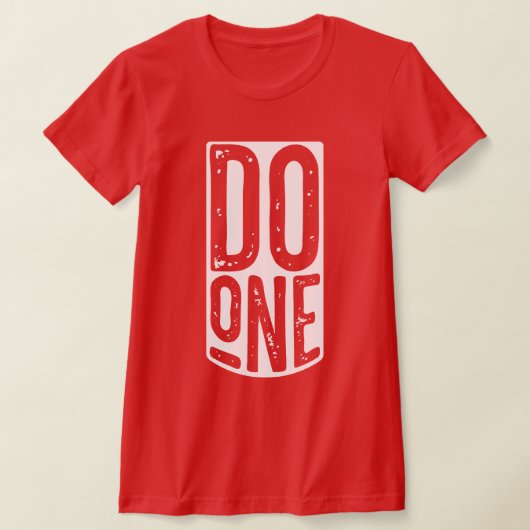 "Doe één" Funny Mancunian Dialect T-Shirt (Laagn)