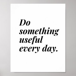 Doe elke dag iets nuttigs. poster