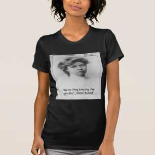 Doe elke dag iets wat je bang maakt. t-shirt