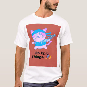 Doe epische dingen 🚀✨   Vetgedrukte Motivatie Uni T-shirt