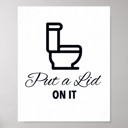 Doe er een deksel op Badkamer Bord Poster (Voorkant)