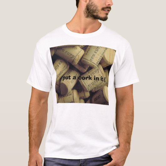 Doe er een kurk in! t-shirt (Voorkant)