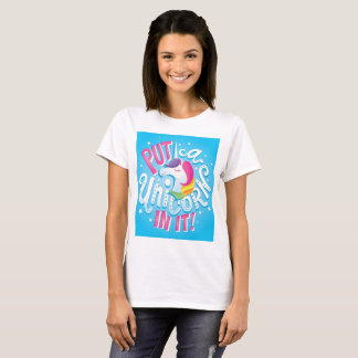 Doe er een Unicorn in! T-shirt