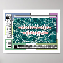Doe geen drugs:( poster