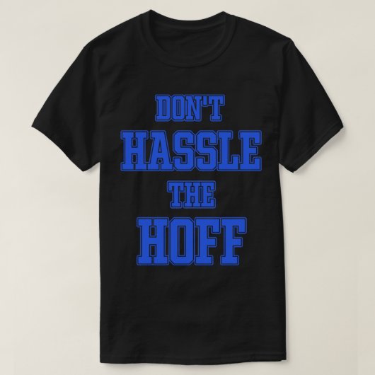 DOE GEEN GEDOE MET DE HOFF T-SHIRT (Design voorkant)