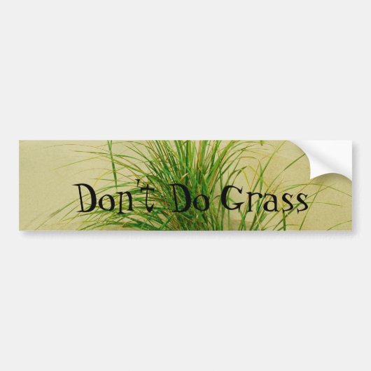 Doe geen grass Bumpersticker (Voorkant)