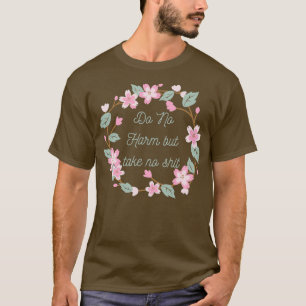 Doe geen Harm Floral Outline Sticker 2 T-shirt