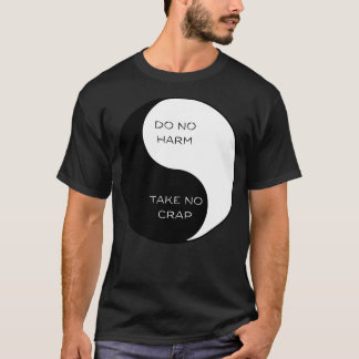 Doe geen Harm Neem geen krap mee Ying Yang 1 T-shirt