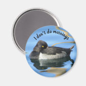 Doe geen Mornings Slapy Foto Black White Duck Magneet (Voorkant / Achterkant)