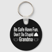 Doe geen stomme liefde voor oma sleutelhanger (Voorkant)