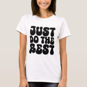Doe gewoon het beste, t-shirt (Voorkant)