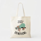 Doe gewoon niets tote bag (Voorkant)