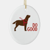 Doe goed - Service Dog - Chocolate Lab Keramisch Ornament (Rechts)