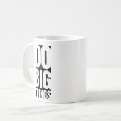 Doe grote dingen: Koffie Mok (Voorkant links)