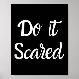 Doe het angstig inspireert moed Motivatie Poster