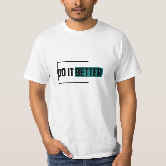 Doe het beter t-shirt (Voorkant)