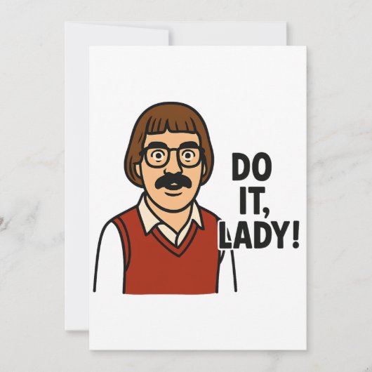 Doe het Dames Meme – Grappig Retro Citaat Design Kaart (Voorkant)