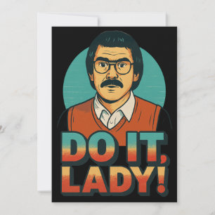 Doe het Dames Meme – Grappig Retro Citaat Design Kaart