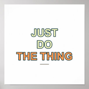 Doe Het Ding Quote Poster - Typografische Wandkuns