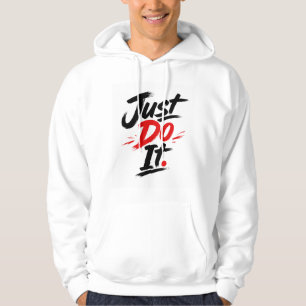 Doe Het Eenvoudig Motiverende Quote Hoodie