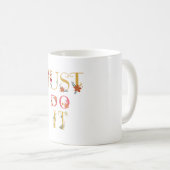 Doe het gewoon. koffiemok (Voorkant rechts)