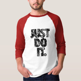 Doe het gewoon t-shirt