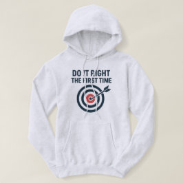 Doe het goed de eerste keer Zero Defects Doel Hoodie