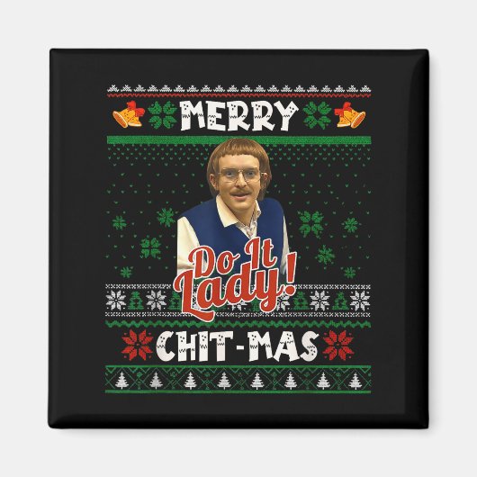 Doe het grappige Chit-mas Kerstmis Meme Magneet (Voorkant)