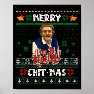 Doe het grappige Chit-mas Kerstmis Meme Poster